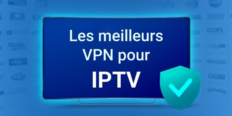 IPTV France VPN